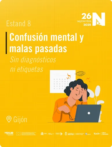 Poster Noche Investigadores 2025 titulado 'Confusión mental y malas pasadas: Sin diagnósticos ni etiquetas', Estand 8