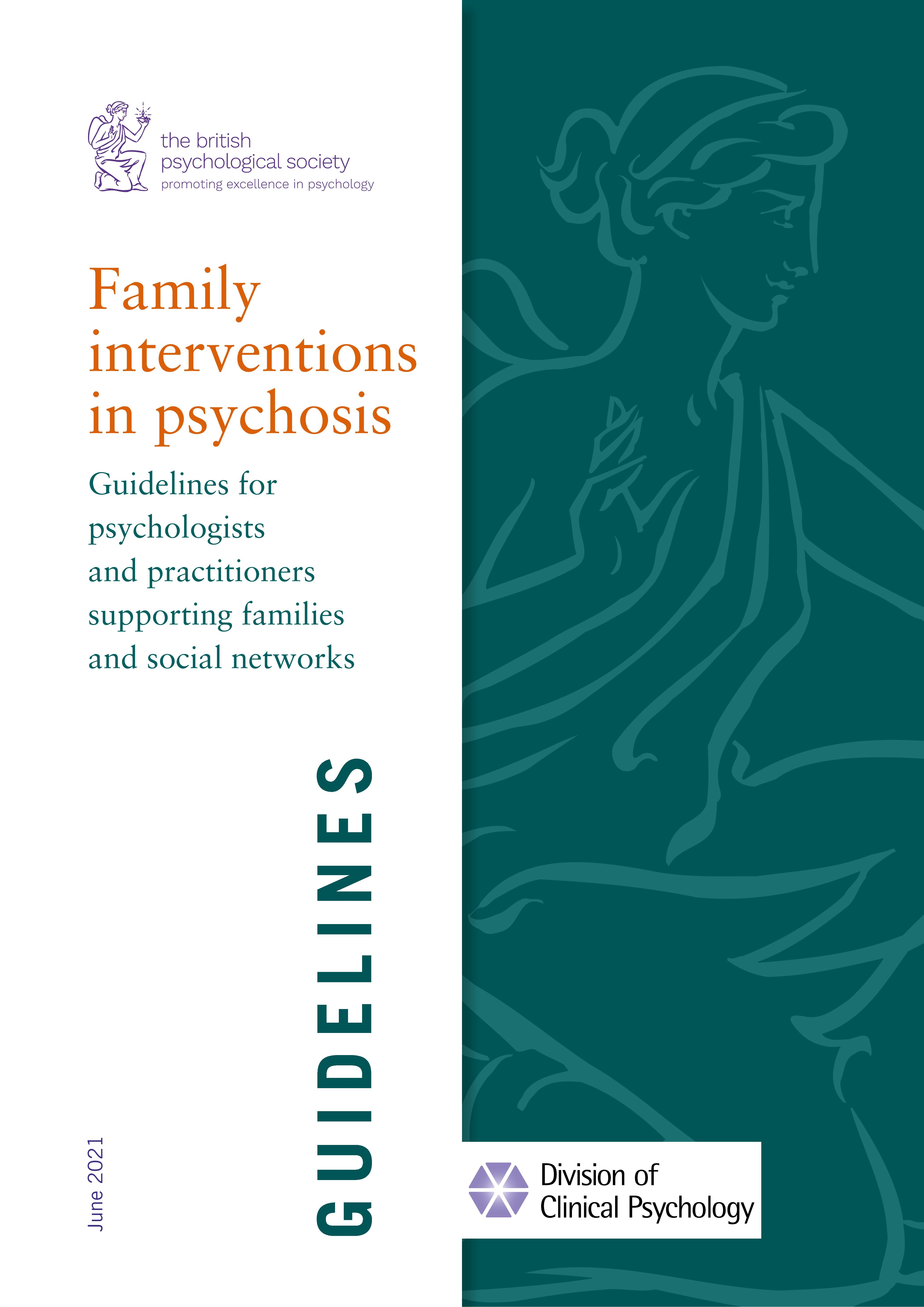 Family interventions in psychosis. Guidelines for psychologists and practitioners supporting families and social networks.