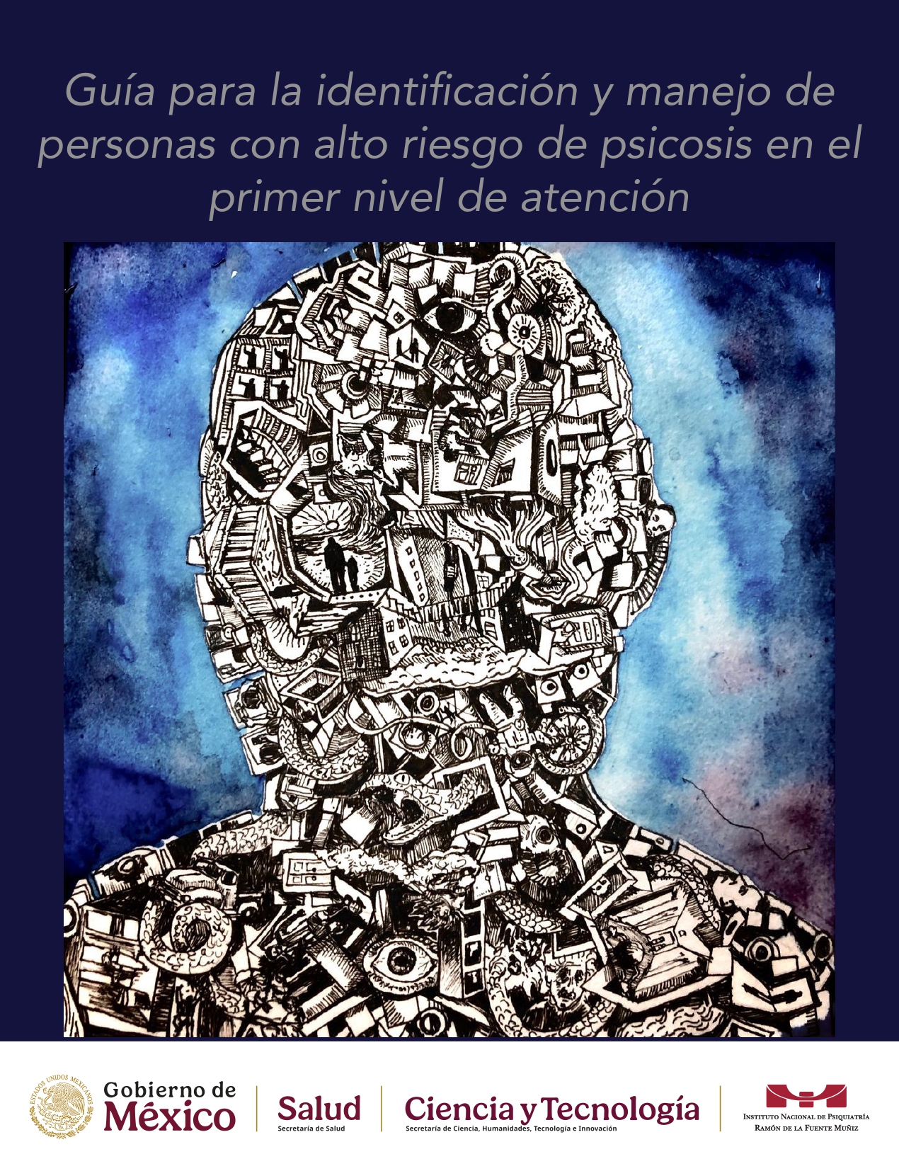 Guía para la identificación y manejo de personas con alto riesgo de psicosis en el primer nivel de atención